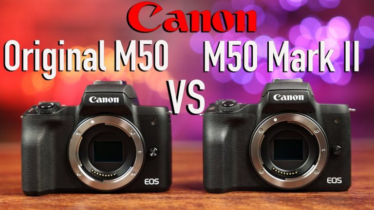Canon m50 vs m50 Mark ii [Ultimate Comparison]