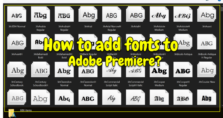 How to add fonts to Adobe Premiere? [4 Easy Steps!]
