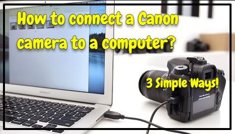 How to connect a Canon camera to a computer?